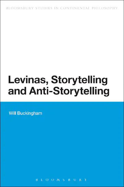 Levinas, Storytelling and Anti-Storytelling